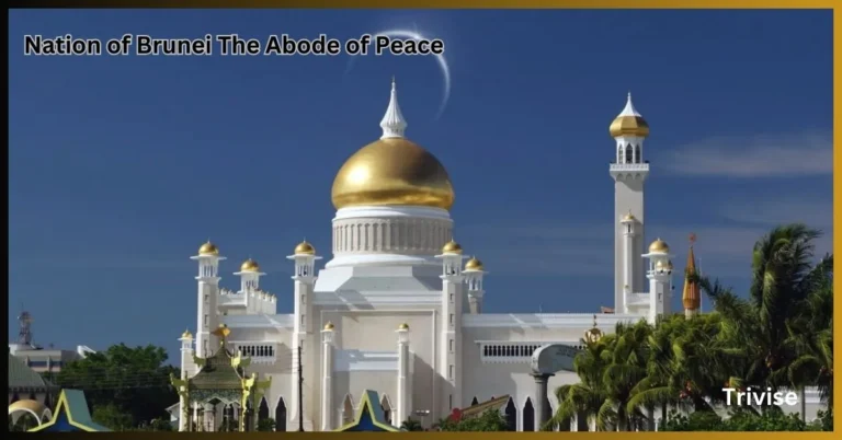 Nation of Brunei The Abode of Peace